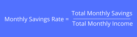 monthly savings rate equation is monthly savings divided by monthly income